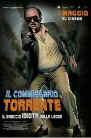 Il commissario Torrente – Il braccio idiota della legge