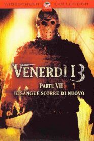 Venerdì 13 parte VII – Il sangue scorre di nuovo