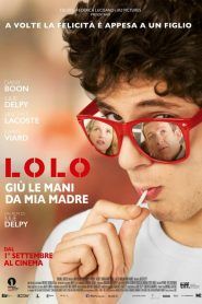 Lolo – Giù le mani da mia madre