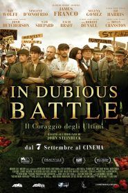 In Dubious Battle – Il coraggio degli ultimi