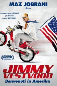 Jimmy Vestvood – Benvenuti in Amerika