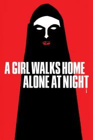 A Girl Walks Home Alone at Night