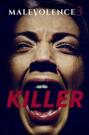 Malevolence 3: Killer