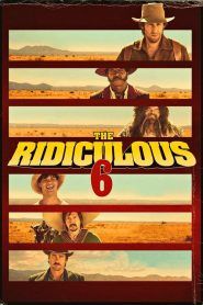 The Ridiculous 6