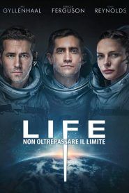 Life – Non oltrepassare il limite