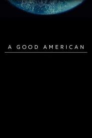 A Good American – Il prezzo della sicurezza