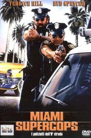 Miami Supercops (I poliziotti dell’8ª strada)