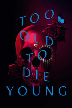 Too Old to Die Young: Stagione 1