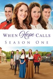 When Hope Calls: Stagione 1