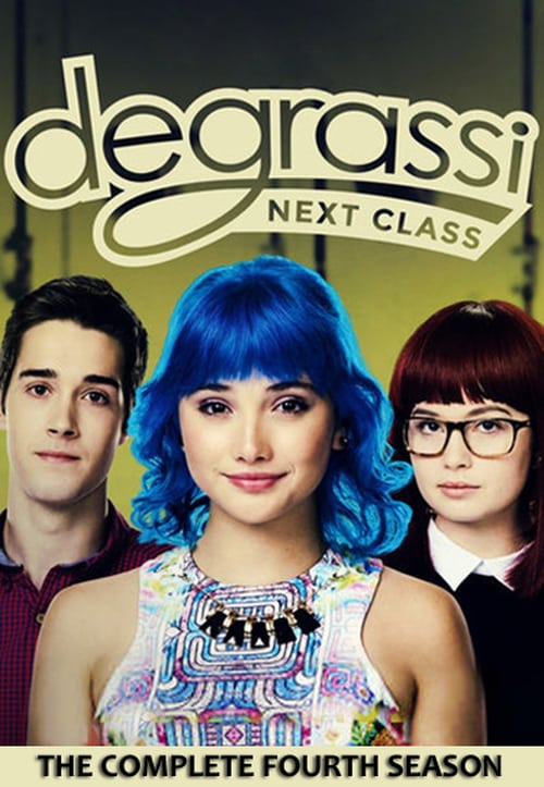 Degrassi: Next Class: Stagione 4