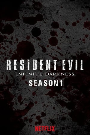 RESIDENT EVIL: Infinite Darkness: Stagione 1