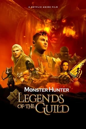 Monster Hunter – Legends of the Guild