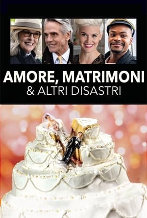 Amori, matrimoni e altri disastri