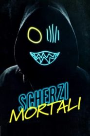 Scherzi mortali