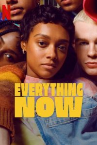 Everything Now: Stagione 1