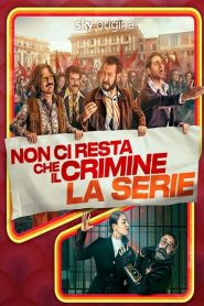 Non ci resta che il crimine – La serie: Stagione 1