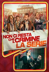 Non ci resta che il crimine – La serie: Stagione 1