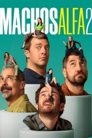 Machos alfa: Stagione 2