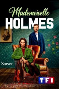 Mademoiselle Holmes: Stagione 1